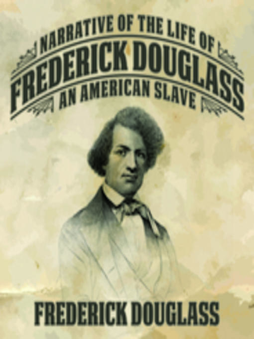 Title details for Narrative of the Life Frederick Douglass by Frederick Douglas - Wait list